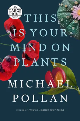 Aceasta este mintea ta despre plante - This Is Your Mind on Plants