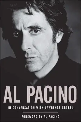 Al Pacino: În conversație cu Lawrence Grobel - Al Pacino: In Conversation with Lawrence Grobel