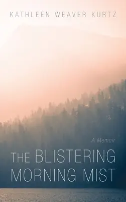 Ceața amețitoare a dimineții - The Blistering Morning Mist