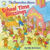 Ursuleții Berenstain - Binecuvântări la școală - The Berenstain Bears School Time Blessings