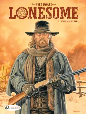 Drumul preotului: Lonesome - The Preacher's Trail: Lonesome