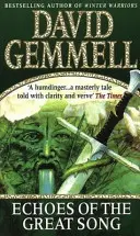 Echoes Of The Great Song - O aventură epică impresionantă și uluitoare de la maestrul fanteziei eroice - Echoes Of The Great Song - An awe-inspiring, stunning epic adventure from the master of heroic fantasy
