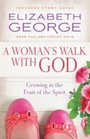 Umblarea unei femei cu Dumnezeu - A Woman's Walk with God