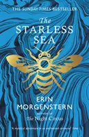 Marea fără stele - bestsellerul captivant Sunday Times - Starless Sea - the spellbinding Sunday Times bestseller