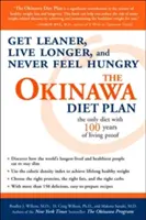 The Okinawa Diet Plan: Deveniți mai suplu, trăiți mai mult și nu vă mai simțiți niciodată flămând - The Okinawa Diet Plan: Get Leaner, Live Longer, and Never Feel Hungry
