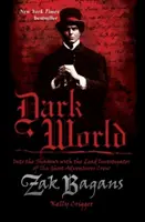 Lumea întunecată, volumul 1: În umbră cu investigatorul principal al echipei Ghost Adventures - Dark World, Volume 1: Into the Shadows with the Lead Investigator of the Ghost Adventures Crew