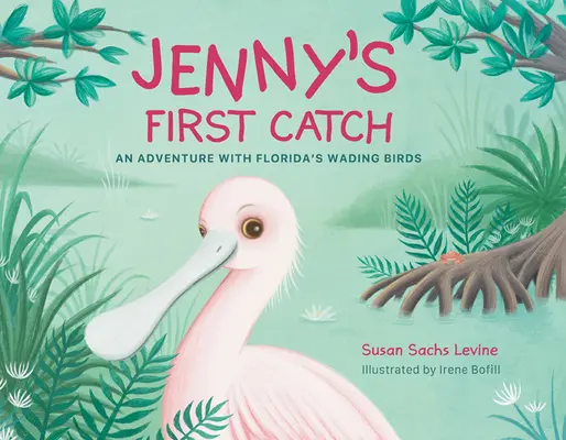 Prima captură a lui Jenny: O aventură cu păsările de apă din Florida - Jenny's First Catch: An Adventure with Florida's Wading Birds