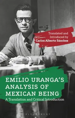 Emilio Uranga's Analysis of Mexican Being: O traducere și o introducere critică - Emilio Uranga's Analysis of Mexican Being: A Translation and Critical Introduction