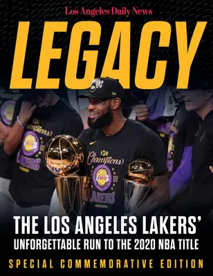 Legacy: Cursa de neuitat a echipei Los Angeles Lakers către titlul NBA 2020 - Legacy: The Los Angeles Lakers' Unforgettable Run to the 2020 NBA Title