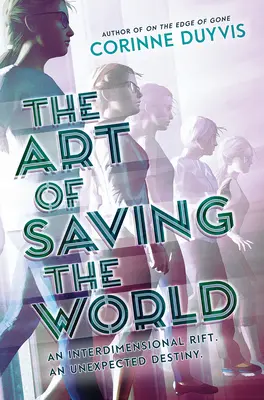 Arta de a salva lumea (The Art of Saving the World) - The Art of Saving the World