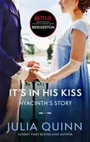 Bridgerton: It's In His Kiss (Bridgertons Book 7) - Inspirație pentru serialul original Netflix Bridgerton - Bridgerton: It's In His Kiss (Bridgertons Book 7) - Inspiration for the Netflix Original Series Bridgerton