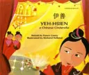 Yeh-Hsien a Chinese Cinderella în chineză și engleză - Yeh-Hsien a Chinese Cinderella in Chinese and English