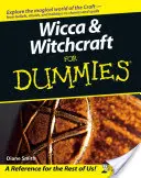 Wicca și vrăjitoria pentru manechine - Wicca and Witchcraft for Dummies