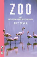 Zoo: Și douăsprezece monologuri comice pentru femei - Zoo: And Twelve Comic Monologues for Women