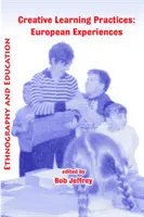 Practici creative de învățare: Experiențe europene - Creative learning practices: European experiences