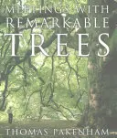 Întâlniri cu copaci remarcabili - Meetings With Remarkable Trees