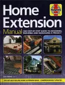 Manual de extindere a casei (ediția a 3-a) - Ghidul pas cu pas pentru planificarea, construirea și gestionarea unui proiect - Home Extension Manual (3rd edition) - The step-by-step guide to planning, building and managing a project