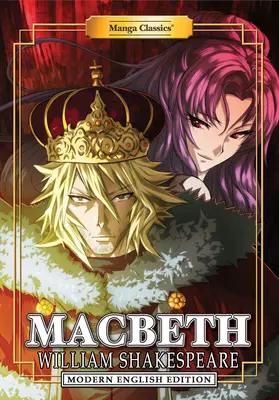Manga Classics: Macbeth (Ediție modernă în limba engleză) - Manga Classics: Macbeth (Modern English Edition)