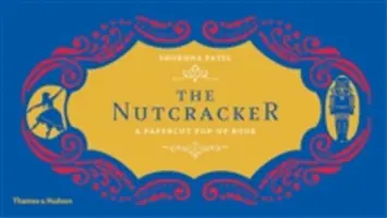 Spărgătorul de nuci: A Papercut Pop-Up Book - The Nutcracker: A Papercut Pop-Up Book