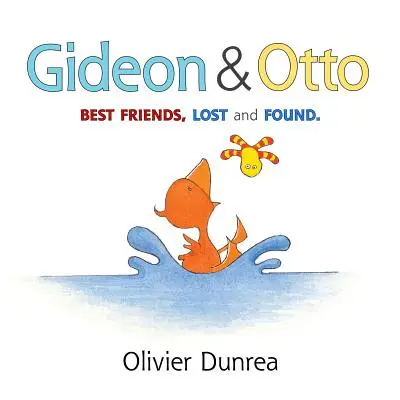Gideon & Otto: Cei mai buni prieteni, pierduți și găsiți - Gideon & Otto: Best Friends, Lost and Found