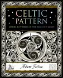 Modelul celtic - Ritmurile vizuale ale minții străvechi - Celtic Pattern - Visual Rhythms of the Ancient Mind
