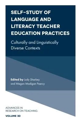 Self-Study of Language and Literacy Teacher Education Practices: Contexte diverse din punct de vedere cultural și lingvistic - Self-Study of Language and Literacy Teacher Education Practices: Culturally and Linguistically Diverse Contexts