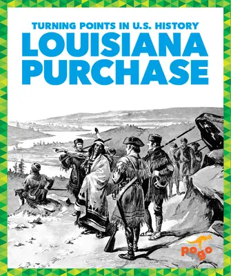 Achiziția Louisiana - Louisiana Purchase