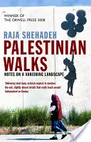 Plimbări palestiniene - Note despre un peisaj pe cale de dispariție - Palestinian Walks - Notes on a Vanishing Landscape