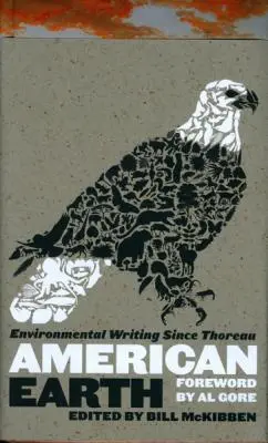 American Earth: Scrieri despre mediu de la Thoreau încoace (Loa #182) - American Earth: Environmental Writing Since Thoreau (Loa #182)