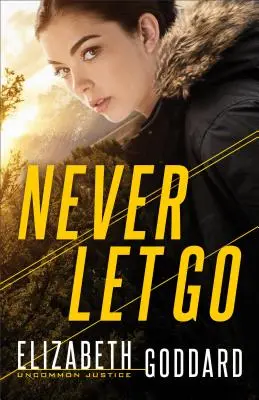 Niciodată să nu renunți - Never Let Go