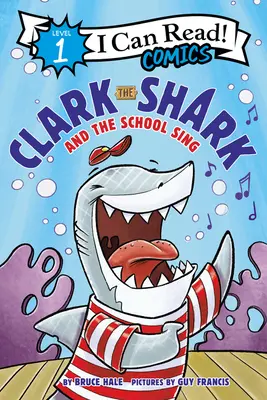 Rechinul Clark și cântecul de la școală - Clark the Shark and the School Sing
