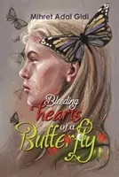 Inimile sângerânde ale unui fluture - Bleeding Hearts of a Butterfly
