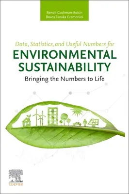 Date, statistici și cifre utile pentru durabilitatea mediului: Aducerea cifrelor la viață - Data, Statistics, and Useful Numbers for Environmental Sustainability: Bringing the Numbers to Life