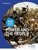 Aqa GCSE History: Puterea și poporul - Aqa GCSE History: Power and the People