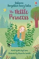 Basme uitate: Prințesa urzică - Forgotten Fairy Tales: The Nettle Princess
