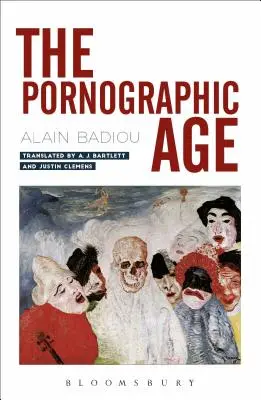 Epoca pornografică - The Pornographic Age