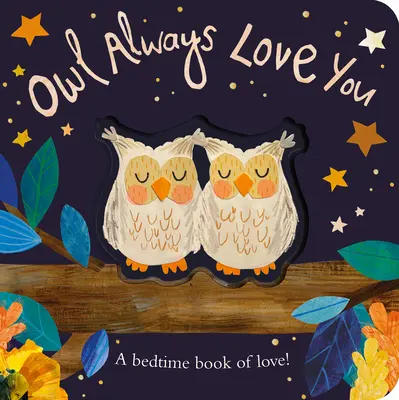 Bufnița te va iubi mereu - Owl Always Love You
