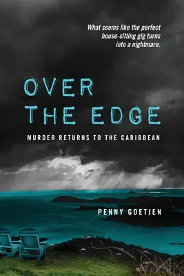 Pe muchie de cuțit: Crima se întoarce în Caraibe - Over the Edge: Murder Returns to the Caribbean