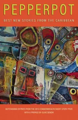 Pepperpot: Cele mai bune povestiri noi din Caraibe - Pepperpot: Best New Stories from the Caribbean