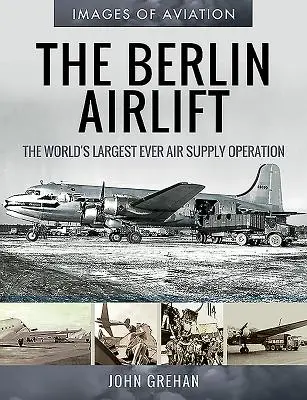The Berlin Airlift: Cea mai mare operațiune de aprovizionare aeriană din lume - The Berlin Airlift: The World's Largest Ever Air Supply Operation