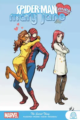 Spider-Man Loves Mary Jane: Lucrul secret - Spider-Man Loves Mary Jane: The Secret Thing