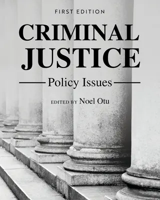 Probleme de politică în domeniul justiției penale - Criminal Justice Policy Issues