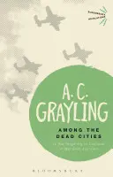 Printre orașele moarte: Este vreodată justificată țintirea civililor în război? - Among the Dead Cities: Is the Targeting of Civilians in War Ever Justified?