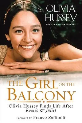 Fata de pe balcon: Olivia Hussey își găsește viața după Romeo și Julieta - The Girl on the Balcony: Olivia Hussey Finds Life After Romeo and Juliet