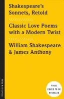 Shakespeare's Sonnets, Retold: Poezii clasice de dragoste cu un twist modern - Shakespeare's Sonnets, Retold: Classic Love Poems with a Modern Twist