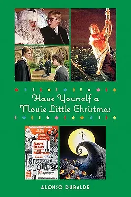 Să aveți un Crăciun filmat - Have Yourself a Movie Little Christmas