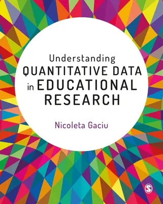 Înțelegerea datelor cantitative în cercetarea educațională - Understanding Quantitative Data in Educational Research