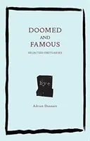 Doomed and Famous: Selected Obituaries