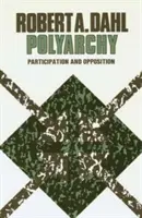 Poliarhie: Participare și opoziție - Polyarchy: Participation and Opposition