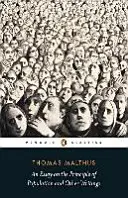 Eseu asupra principiului populației și alte scrieri (Essay on the Principle of Population and Other Writings) - Essay on the Principle of Population and Other Writings